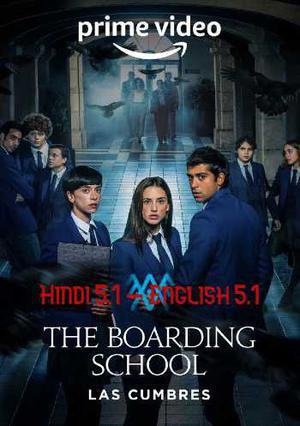 The Boarding School: Las Cumbres S03 2023 Amazon Prime